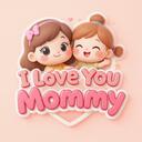 I love You Mommy