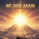 We Rise Again